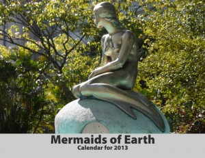 Mermaids of Earth 2013 Wall Calendar