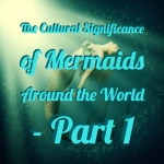 significance-of-mermaids